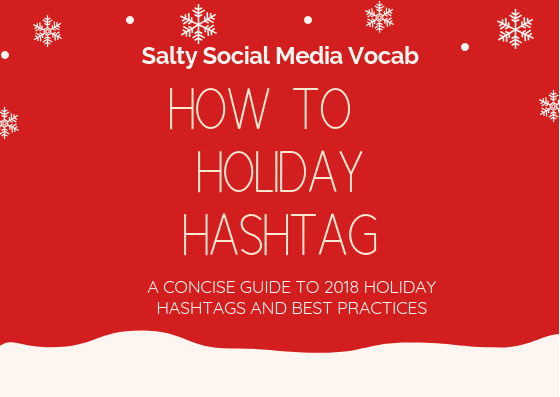 Salty Social Media Vocabulary: How to Holiday Hashtag